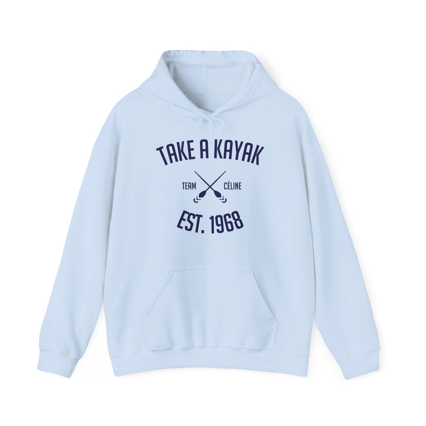 Hoodie - Take a Kayak