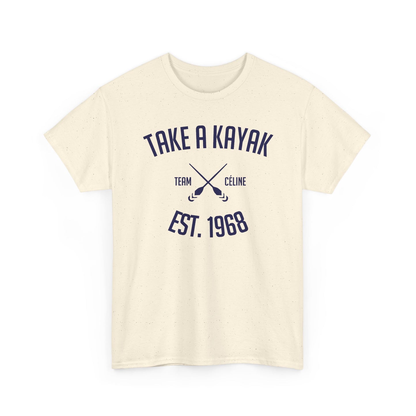 T-Shirt - Take a Kayak