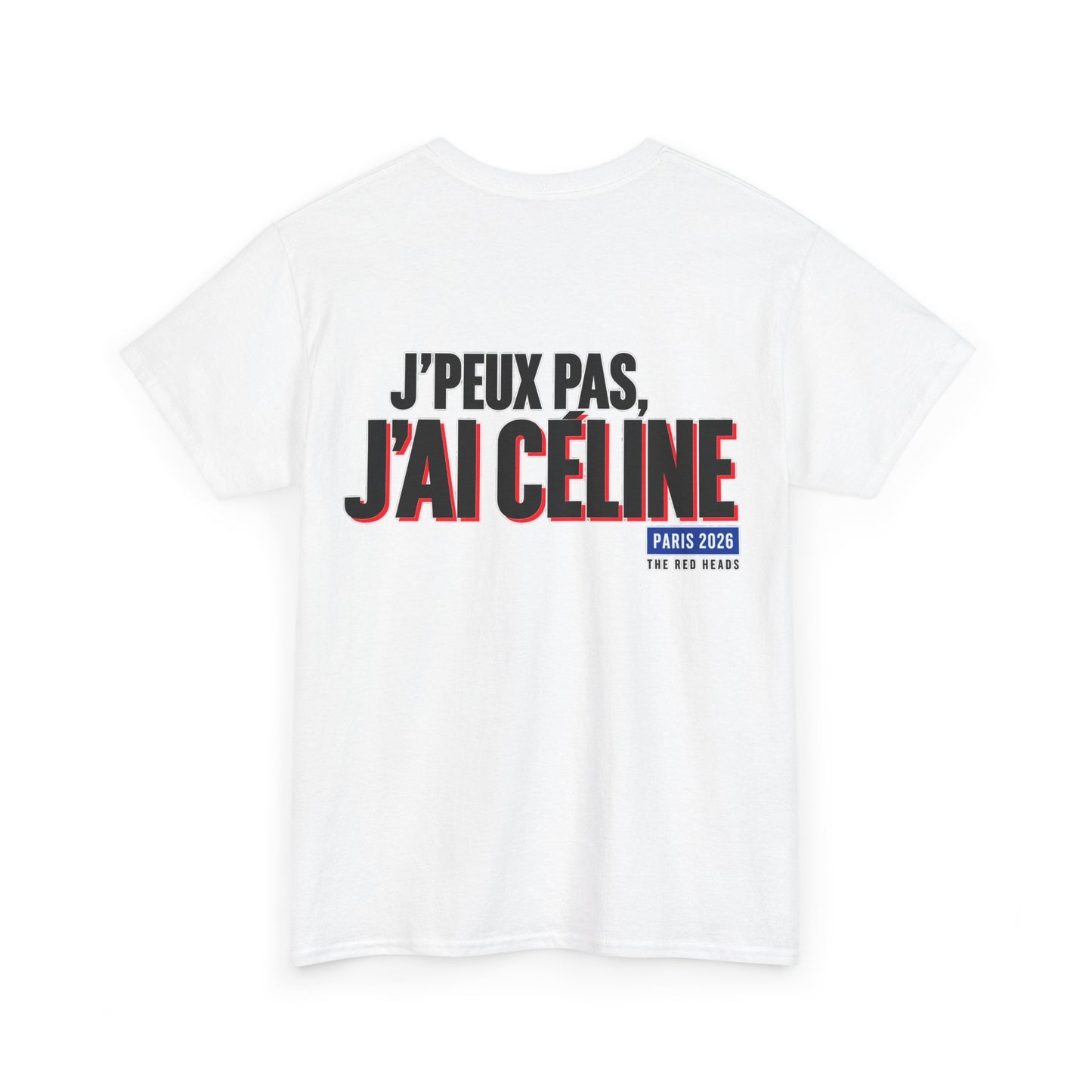 T-Shirt - J'peux pas, j'ai Céline