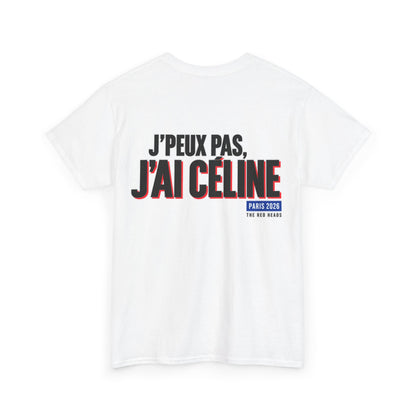 T-Shirt - J'peux pas, j'ai Céline
