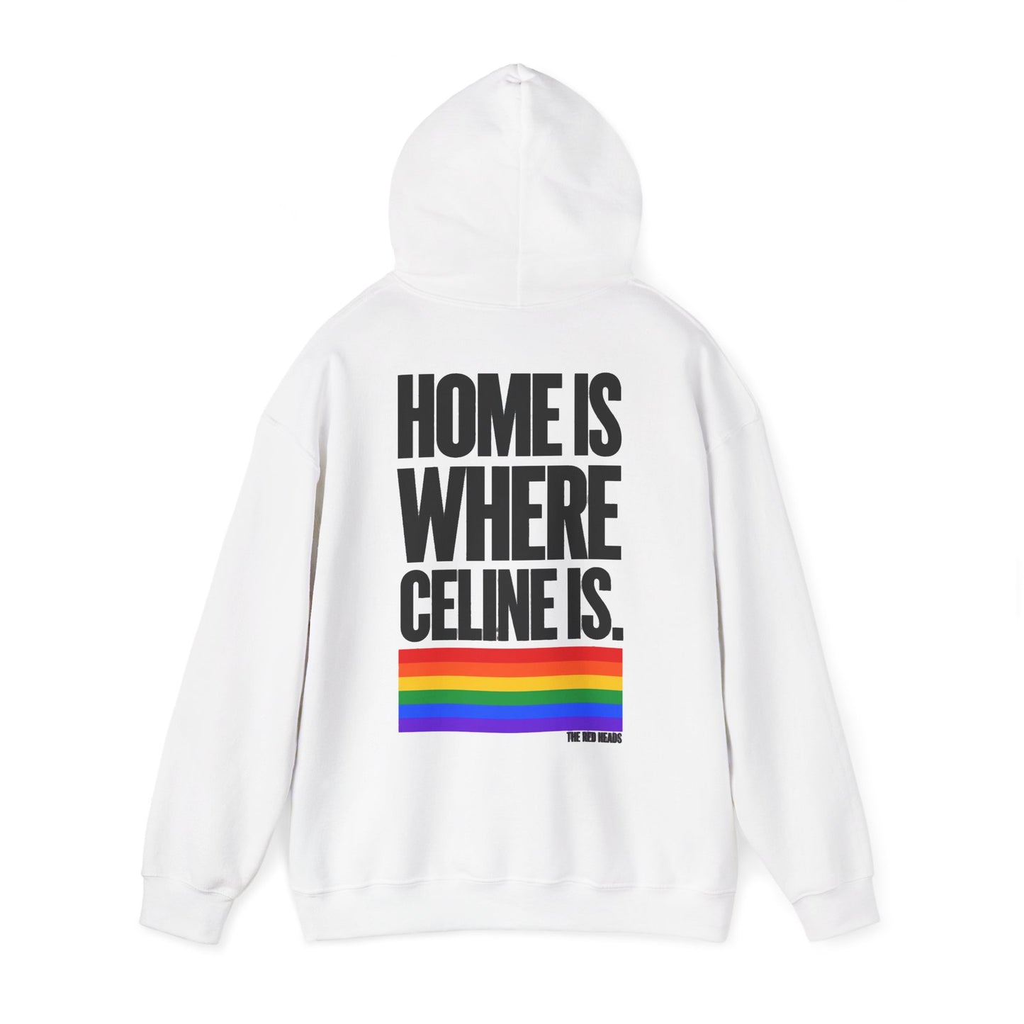 Hoodie - Home is where Céline is 🌈