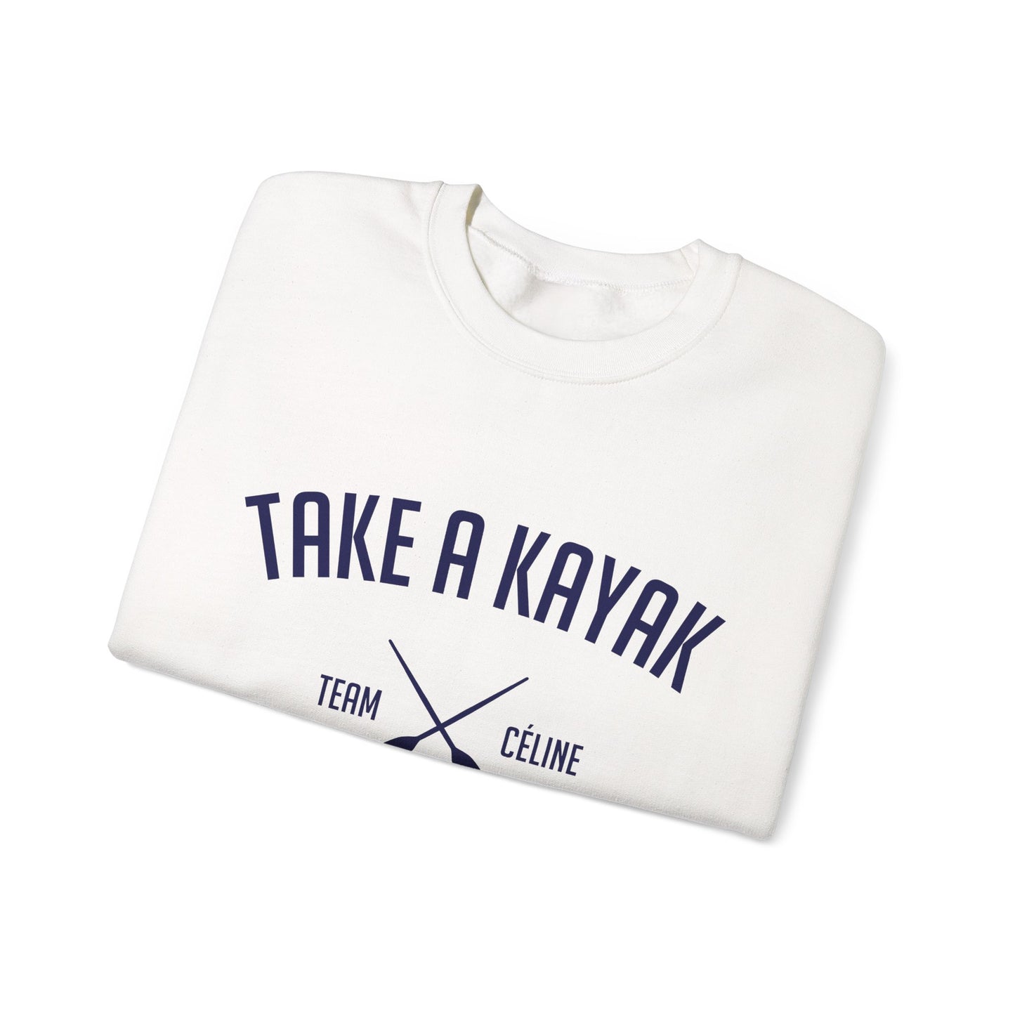 Sweatshirt - Take a Kayak
