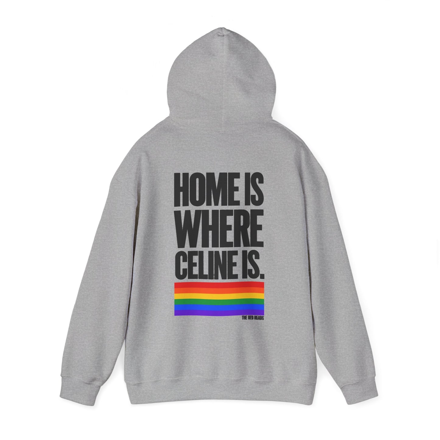 Hoodie - Home is where Céline is 🌈
