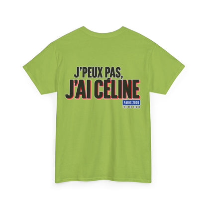 T-Shirt - J'peux pas, j'ai Céline