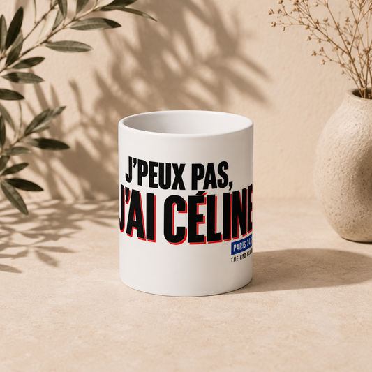 Mug - J'peux pas j'ai Céline